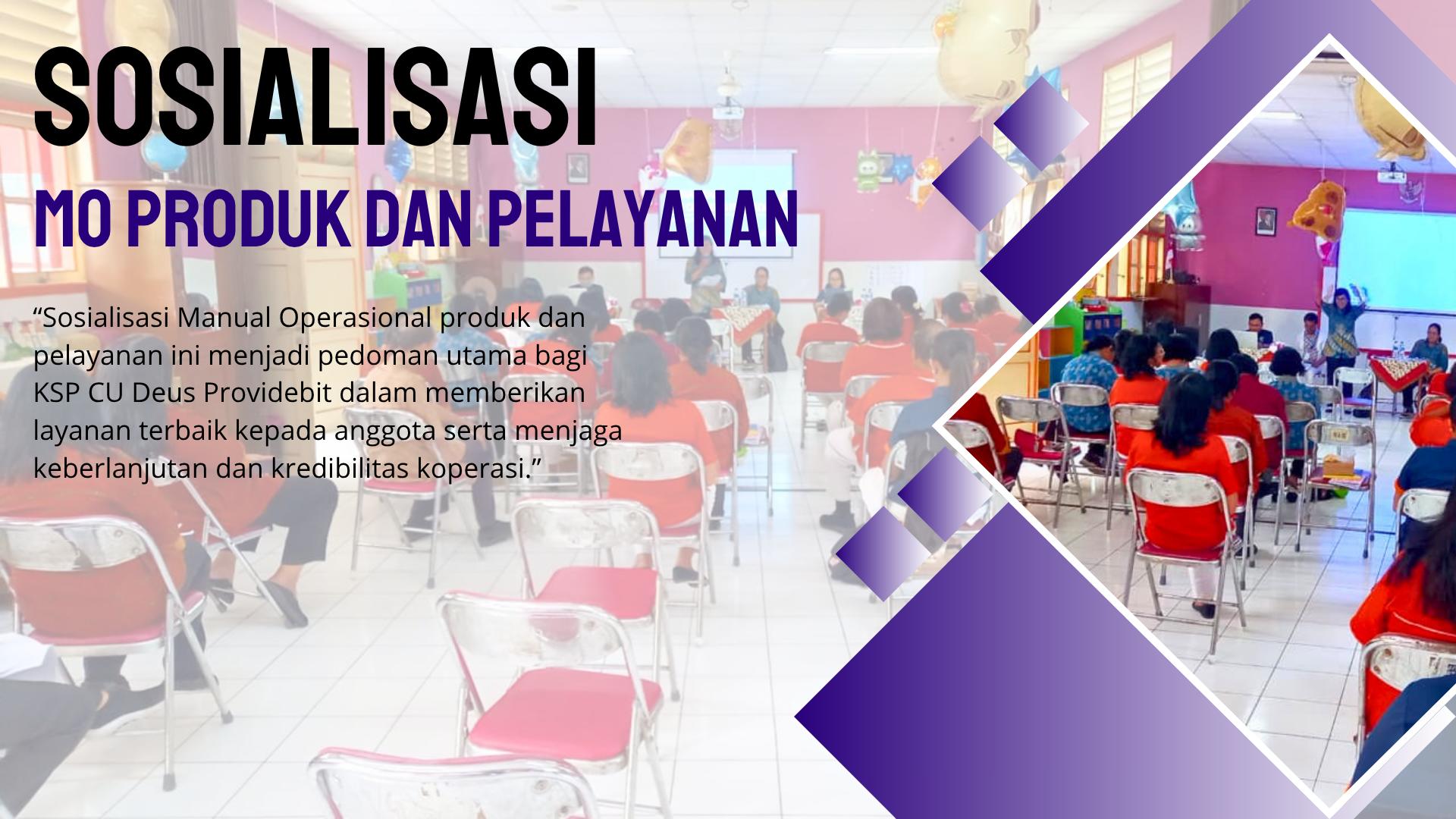 SOSIALISASI MO PRODUK DAN PELAYANAN